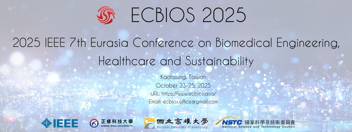 【2025年第七屆IEEE歐亞生物醫學工程、醫療保健及永續發展會議(IEEE ECBIOS 2025)】，敬邀產學研先進踴躍投稿參加圖片